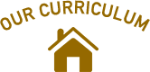 OUR CURRICULUM